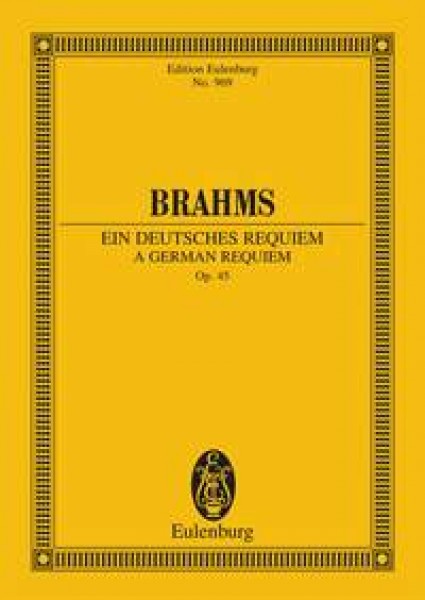A German Requiem Op. 45 Study Score