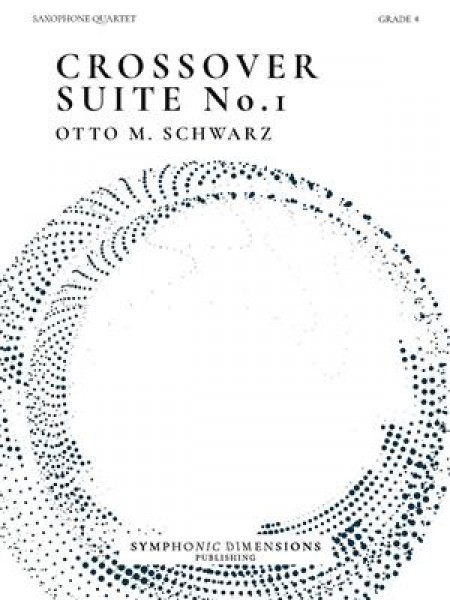 Crossover Suite No. 1 - for Saxophone Quartet