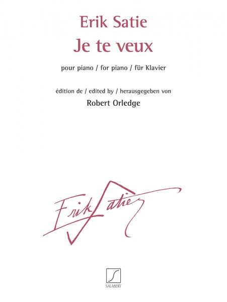 Je te veux pour piano - éditées par Robert Orledge