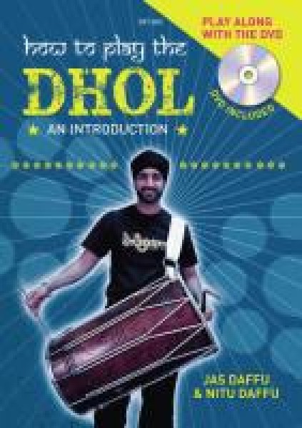How to play the Dhol An introduction