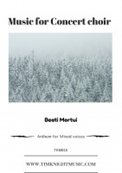 Beati Mortui Music for Concert Choir
