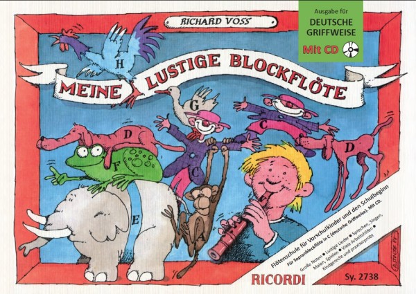 Meine lustige Blockflöte Band 1(deutsche G.) Sopranblockflötenschule für Vorschulkinder und den Schulbeginn