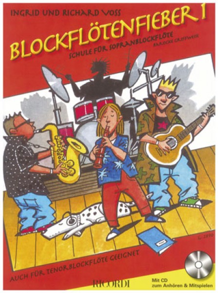 Blockflötenfieber 1 - mit CD Die neue Schule für Sopranblockflöte für den Beginn ab 7 Jahre