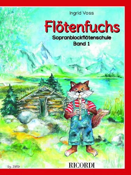 Flötenfuchs - Sopranblockflötenschule Band 1