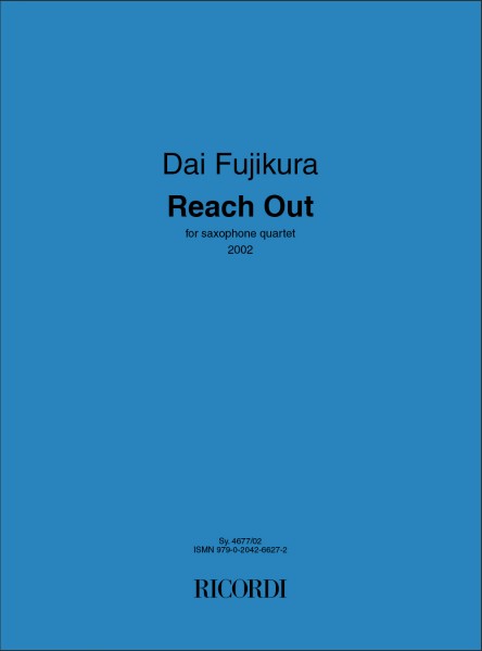 Reach Out for saxophone quartet - 2002