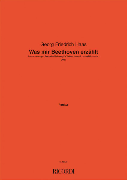 Was mir Beethoven erzählt konzertante symphonische Dichtung für Violine, Kontraforte und Orchester (2020)