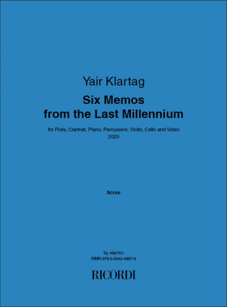 Six Memos from the Last Millennium for Flute, Clarinet, Piano, Percussion, Violin, Cello and Video