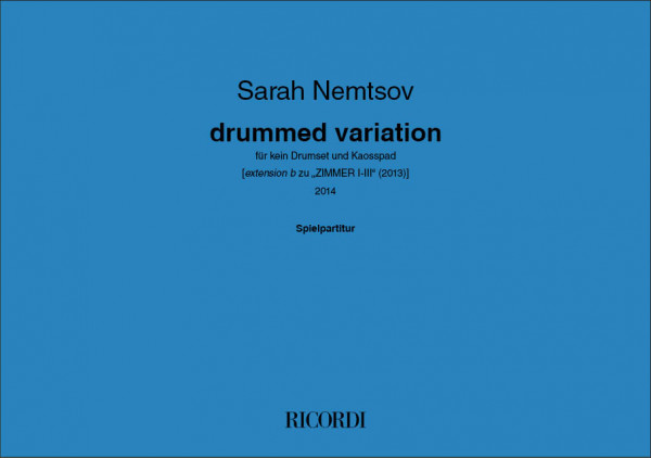 drummed variation für kein Drumset und Kaosspad - [ extension b zu "ZIMMER I-III" (2013)]