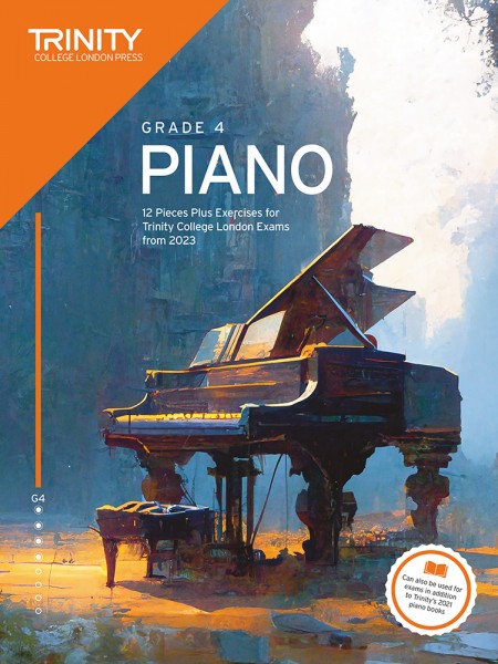 Piano Exam Pieces Plus Exercises 2023 Grade 4 12 Pieces for Trinity College London Exams from 2023