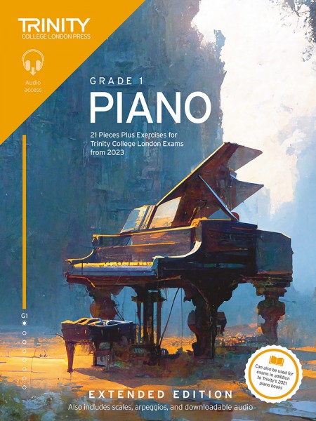 Piano Exam Pieces Plus Exercises 2023 Grade 1 Ext. 21 Pieces for Trinity College London Exams from 2023 (Extended Ed.)