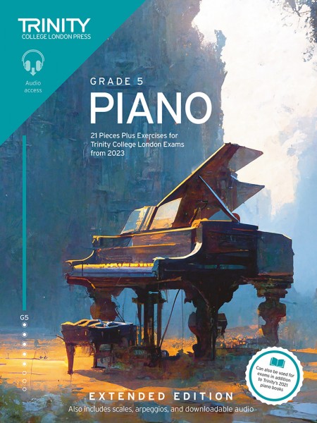 Piano Exam Pieces Plus Exercises 2023 Grade 5 Ext. 21 Pieces for Trinity College London Exams from 2023 (Extended Ed.)