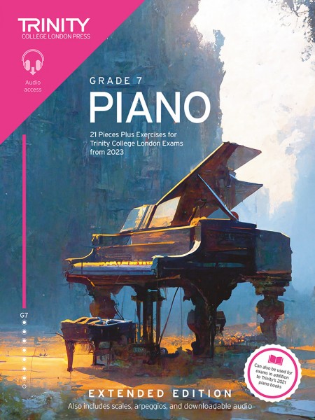 Piano Exam Pieces Plus Exercises 2023 Grade 7 Ext. 21 Pieces for Trinity College London Exams from 2023 (Extended Ed.)