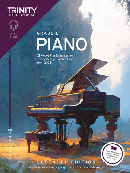 Piano Exam Pieces Plus Exercises 2023 Grade 8 Ext. 21 Pieces for Trinity College London Exams from 2023 (Extended Ed.)