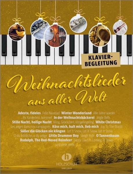 Weihnachtslieder aus aller Welt - Klavierbegl. Die umfassende Sammlung für das Solo-, Duett- oder Gruppenspiel