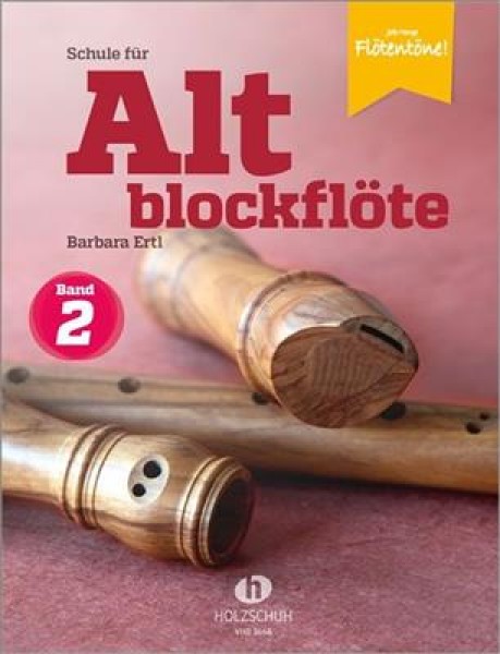 Schule für Altblockflöte Band 2 Die Schule für Jugendliche und Erwachsene