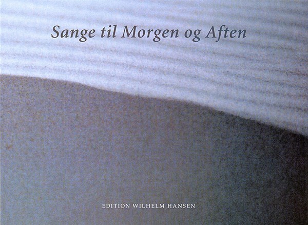Sange Til Morgen Og Aften Melodibog