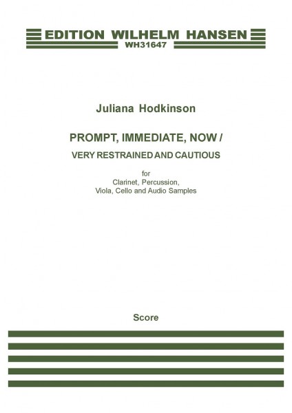 Prompt, Immediate, Now Very Restrained and Cautious