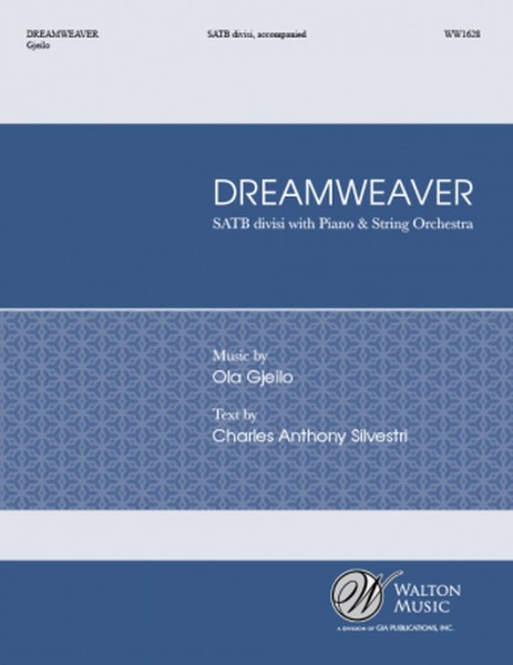 Dreamweaver Multi-movement work with choir and string orchestra