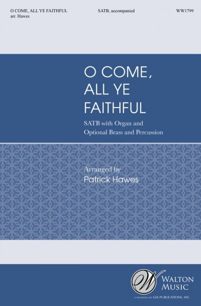 O Come, All Ye Faithful