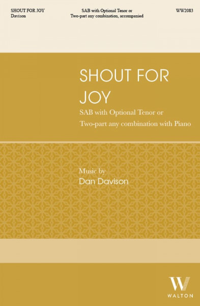 Shout for Joy SAB with Opt T or Two Part Any Combination