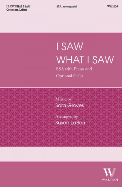 I Saw What I Saw SSA, Cello and Piano