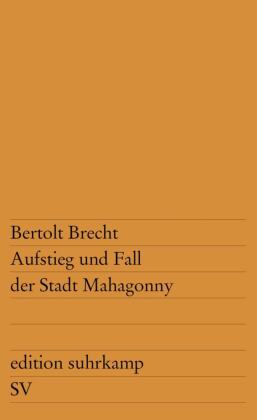 Aufstieg und Fall der Stadt Mahagonny: Oper