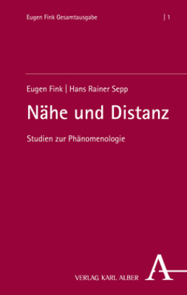 Nähe und Distanz: Studien zur Phänomenologie