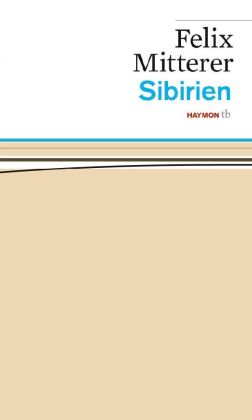 Sibirien: Das Stück