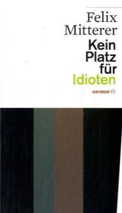 Kein Platz für Idioten: Das Stück und die Fernsehfassung