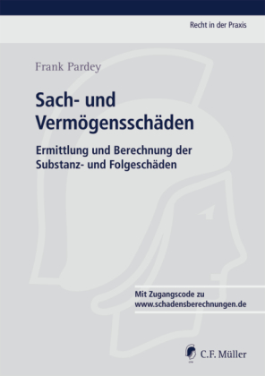 Sach- und Vermögensschäden, m. CD-ROM: Ermittlung und Berechnung der Substanz- und Folgeschäden