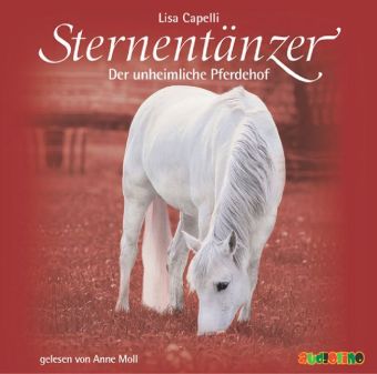 Sternentänzer - Der unheimliche Pferdehof, 2 Audio-CDs: 158 Min.