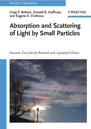 Absorption and Scattering of Light by Small Particles: Second Edition