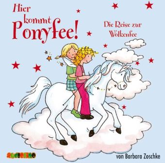 Hier kommt Ponyfee! - Die Reise zur Wolkenfee, 1 Audio-CD: 55 Min.