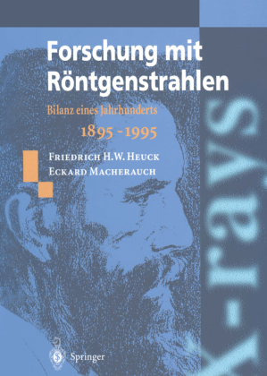 Forschung mit Röntgenstrahlen: Bilanz eines Jahrhunderts (1895-1995)