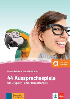 44 Aussprachespiele  Deutsch als Fremdsprache, m. 2 Audio-CDs + Online-Angebot: Deutsch als Fremdsprache. Buch + Online-Angebot