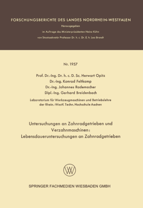 Untersuchungen an Zahnradgetrieben und Verzahnmaschinen: Lebensdaueruntersuchungen an Zahnradgetrieben