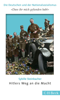'Dass ihr mich gefunden habt': Hitlers Weg an die Macht