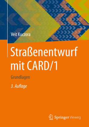 Straßenentwurf mit CARD/1: Grundlagen. 3. Auflage