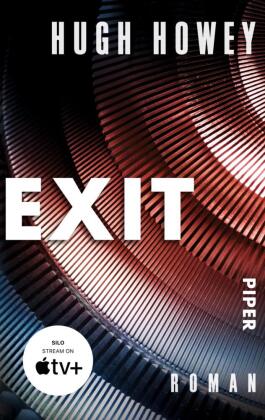 Exit: Roman | Die Buch-Trilogie zur Serie »Silo« von Apple TV+!