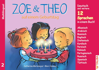 Zoe & Theo auf einem Geburtstag, Multilingual: 3er-Band, 13 Sprachen in einem Buch!
