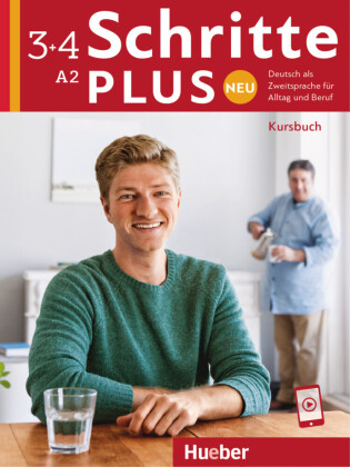Schritte plus Neu - Kursbuch Bd.3+4: Deutsch als Zweitsprache für Alltag und Beruf / Kursbuch mit Audios online. Niveau A2
