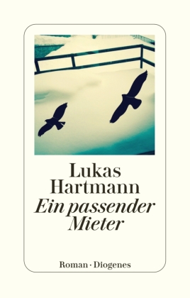 Ein passender Mieter: Roman