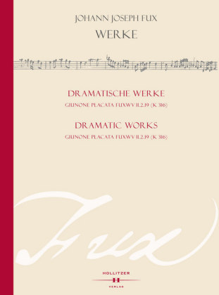 Giunone placata Fux WV II.2.19 (K 316): Johann Joseph Fux - Dramatische Werke