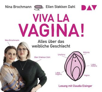 Viva la Vagina! Alles über das weibliche Geschlecht, 4 Audio-CDs: 316 Min.. CD Standard Audio Format, Lesung