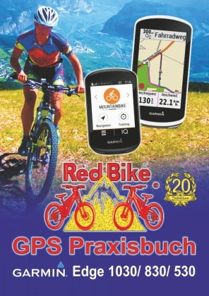 GPS Praxisbuch Garmin Edge 1030: Funktionen, Einstellungen & Navigation