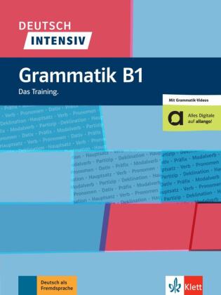 Deutsch intensiv - Grammatik B1: Das Training. Buch mit Videos. Grammatik-Videos online
