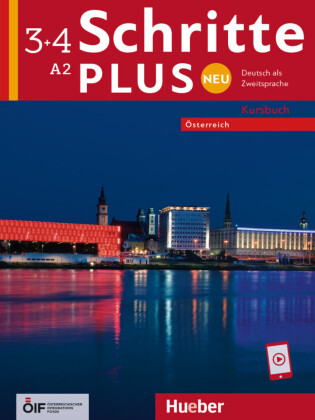 Schritte plus Neu 3+4 - Österreich: Deutsch als Zweitsprache / Kursbuch mit Audios online