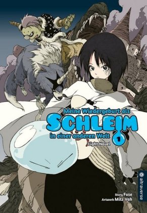 Meine Wiedergeburt als Schleim in einer anderen Welt Light Novel Bd.1