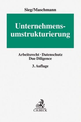 Unternehmensumstrukturierung: Arbeitsrecht, Datenschutz, Due Diligence