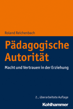 Pädagogische Autorität: Macht und Vertrauen in der Erziehung